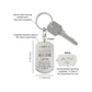 Create a unique keepsake with our Engraved Dog Tag Keychain. This high-quality stainless steel piece can be customized on the back in a scripted font, with 2 lines of text, up to 20 characters each.