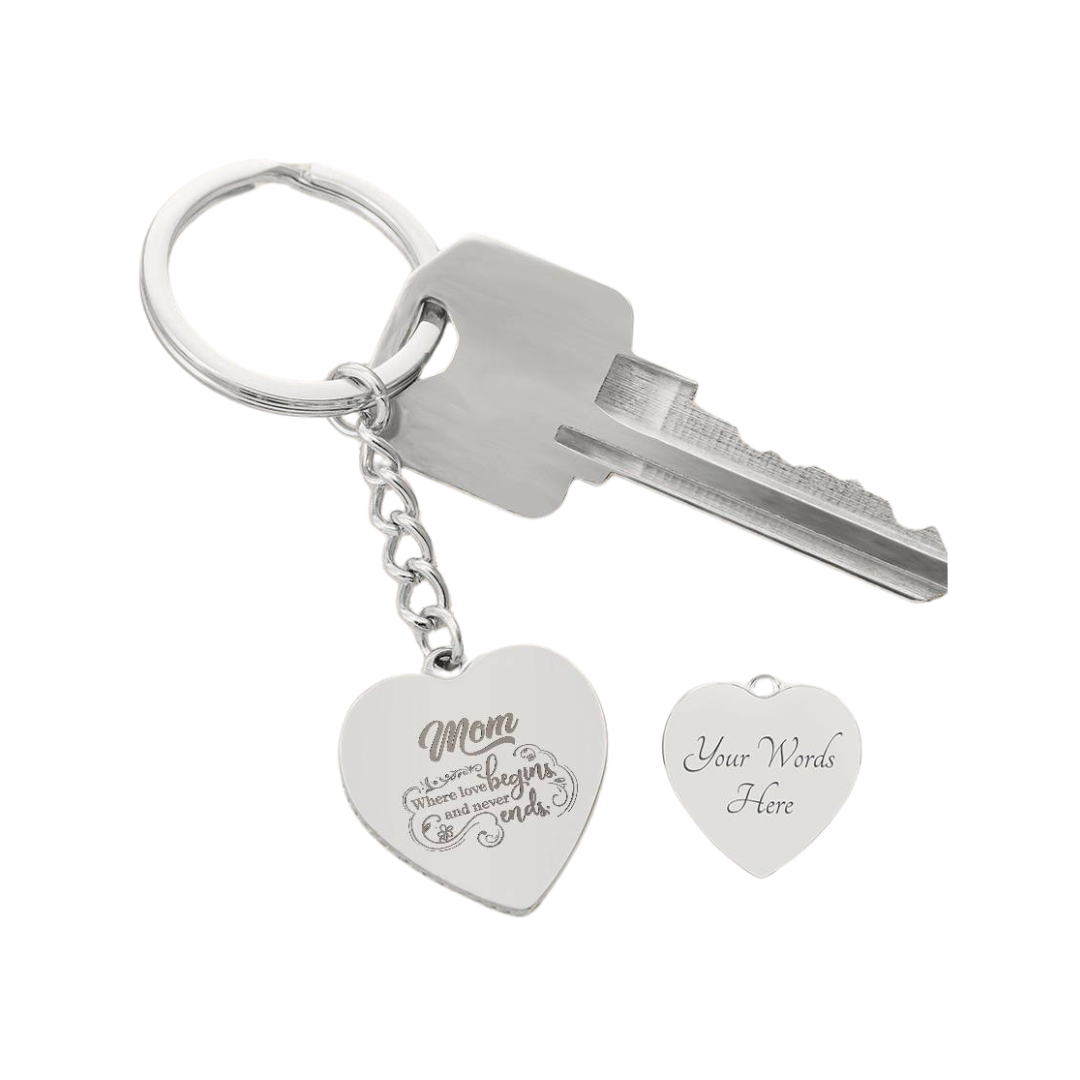 Engraved Heart Keychain - Mom Where Love Begins